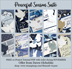 DOstamping NOVEMBER 2025 shopping BONUS Peaceful Season Suite 10-Project Tutorial PDF. Shop with Dawn Olchefske #dostamping,#cardmaking,#stampinup